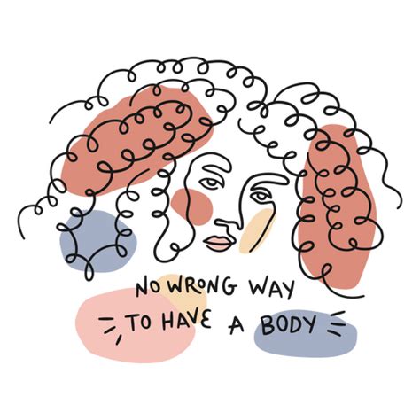 No Wrong Way To Have A Body Motivational Quote Badge Png And Svg Design For T Shirts