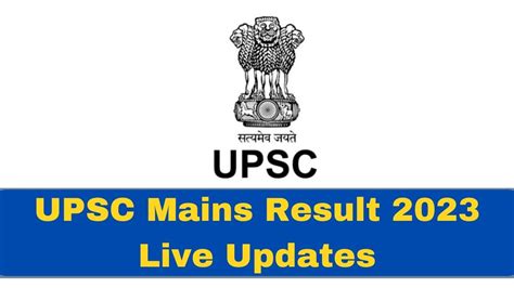 Upsc Mains Result Live Updates Upsc Ias Mains Exam Result