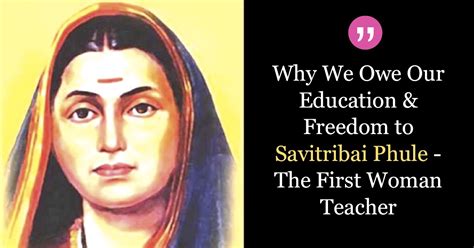 Savitribai Phule The Mother Of Modern Education And The First Woman Teacher