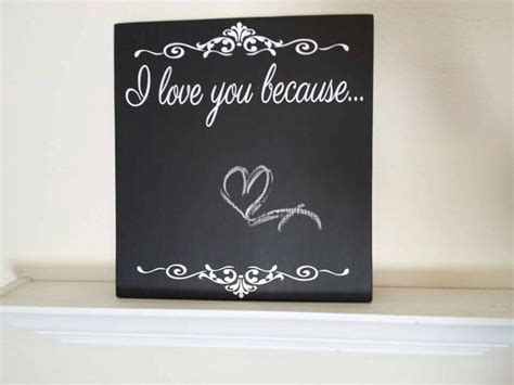 I Love You Because Chalkboard Sign Etsy