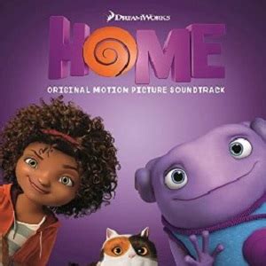 Home Soundtrack List | List of Songs