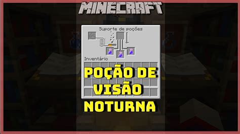 Pocao Visao Noturna - MiniCraft #3 Como Fazer uma Poção de Visão Noturna. - YouTube
