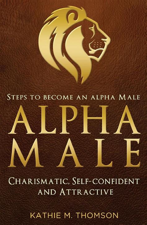 Alpha Male Steps To Become An Alpha Male Charismatic Self Confident And Attr Ebay