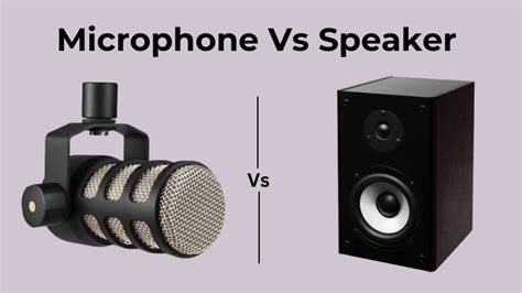 Microphones vs Speakers: Capturing vs Creating Sound