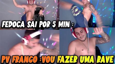 Fedoca Sai Por Min Pv Frango To Solteiro Vou Fazer Uma Rave