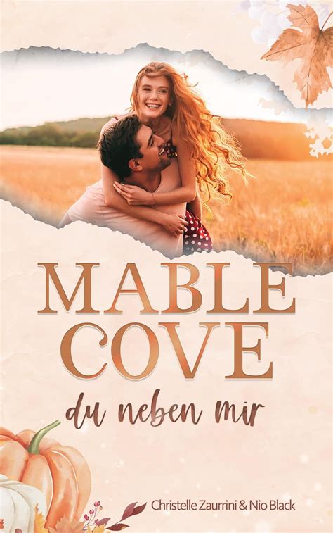 Du Neben Mir Grumpy X Sunshine Mable Cove Romance EBook Zaurrini