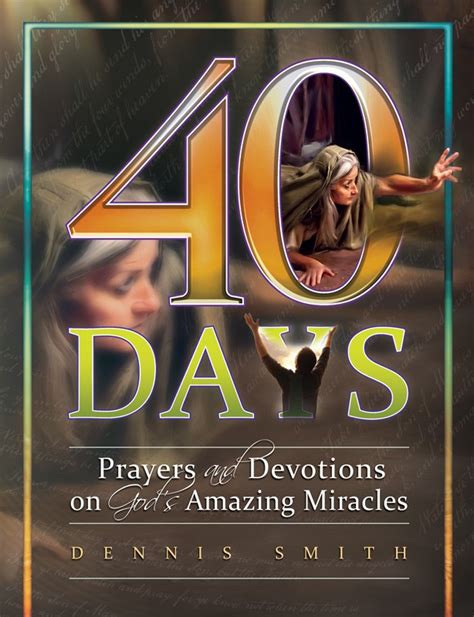 Books By Dennis Smith 40 Days Book 7 Prayers And Devotions On God