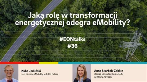 36 Jaką rolę w transformacji energetycznej odegra eMobility