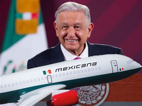 Reactivación De Mexicana De Aviación Demuestra La Palabra Del