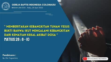 Ibadah Jam Doa Rabu April Gereja Baptis Indonesia Colomadu