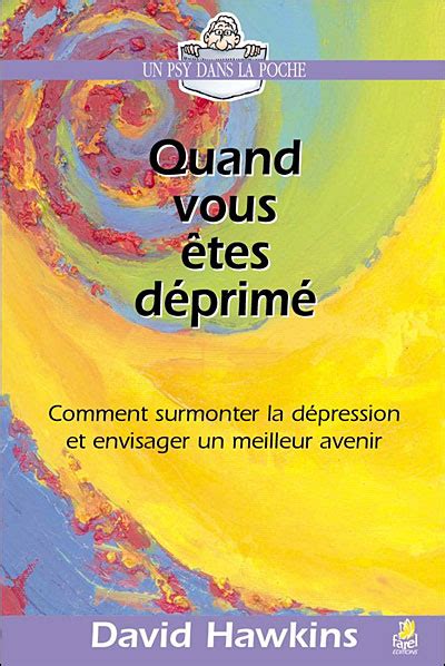 Quand vous êtes déprimé Poche David Hawkins Achat Livre fnac