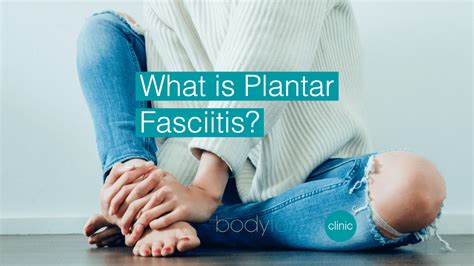 Ultimate Guide To Plantar Fasciitis Bodytonic Clinic London