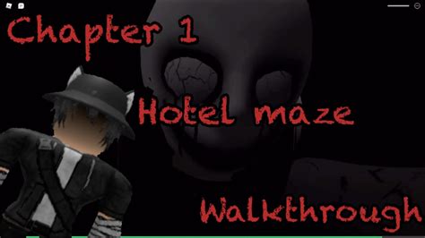 Chapter 1 Hotel Maze Walkthrough THE MIMIC CHAPTER 1 YouTube