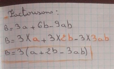 Enoncé 2 Factoriser L Expression B 3a 6b 9ab B 3a 6b 9ab B 3 X 3 X 3