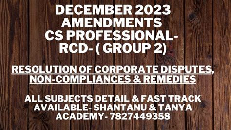 December 2023 Rcd Amendments Cs Professional Resolution Of Corporate Disputes Youtube