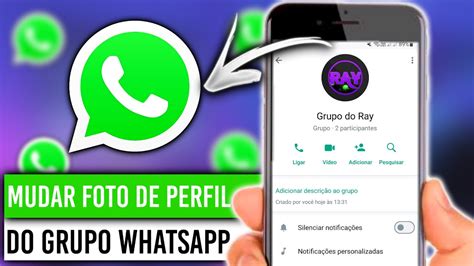 Como Mudar Foto De Perfil Do Grupo Do WhatsApp YouTube