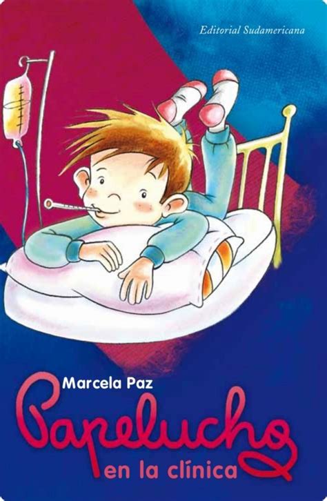 Papelucho En La Cl Nica Marcela Paz Libros Gratis Descargar Libros