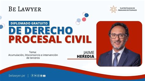 Diplomado De Derecho Procesal Civil Be Lawyer Youtube