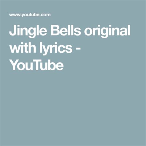 Jingle Bells Original With Lyrics Youtube Jingle Bells Jingle Lyrics