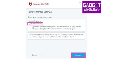 Simple Methods To Uninstall And Remove Mcafee Livesafe On Windows