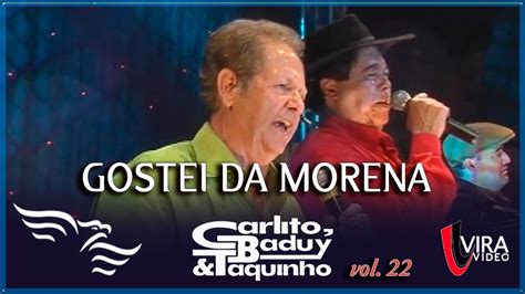 Gostei Da Morena Carlito Baduy E Taquinho Vol Ao Vivo Youtube