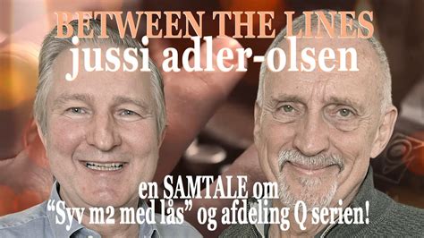 Between The Lines Jussi Adler Olsen Syv M Med L S Youtube