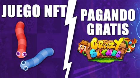 Juego Nft Gratis Para M Vil Crazy Slither Juego Nft Sin Inversi N