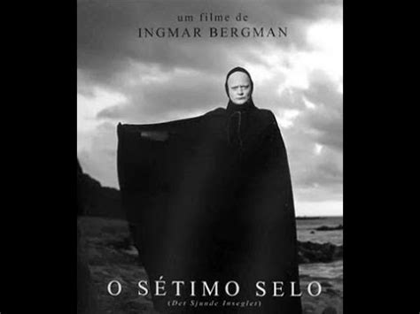 Det Sjunde Inseglet O S Timo Selo Dir Ingmar Bergman Leg Youtube