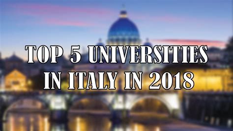 Top Universities In Italy Best 5 Top Universities In Italy In 2018