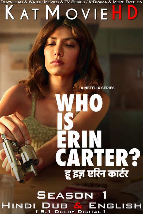 Who Is Erin Carter Season 1 Hindi Dubbed Dd 5 1 [dual Audio] All