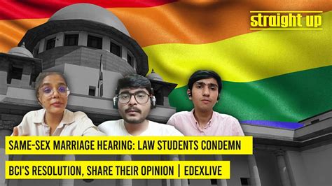 Same Sex Marriage Hearing Law Students Condemn Bcis Resolution Share