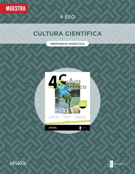 A tu manera Cultura Científica 4 ESO PD muestra by Grupo Anaya S A