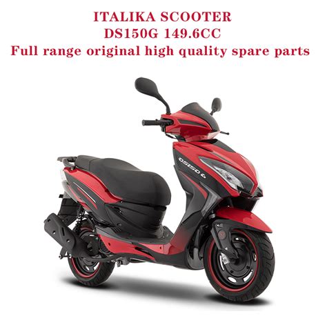 ITALIKA SCOOTER DS150G Complete Spare Parts Original Quality Buy