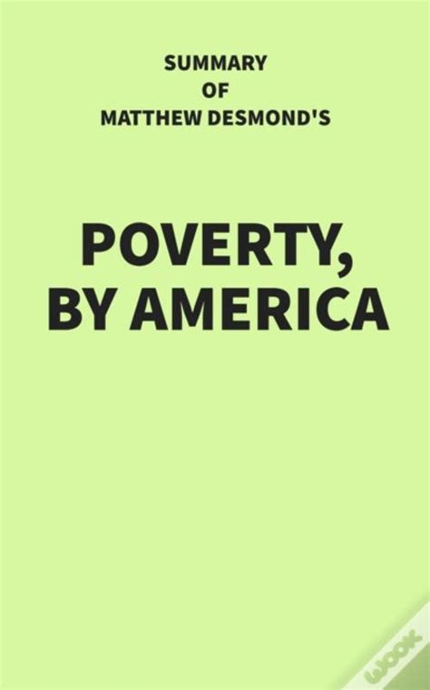 Summary Of Matthew Desmond S Poverty By America De Irb Media Ebook