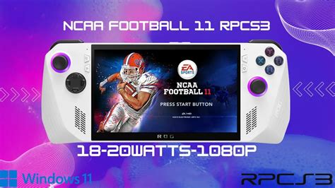 ROG Ally - NCAA Football 11 RPCS3 Gameplay - 18Watts -1080P - Win Big ...