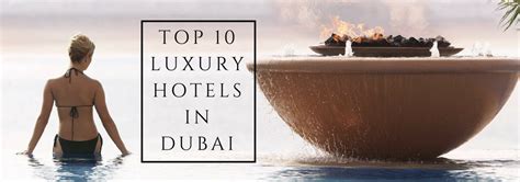 Top 10 Luxury Hotels In Dubai | DubaiHolidays.co