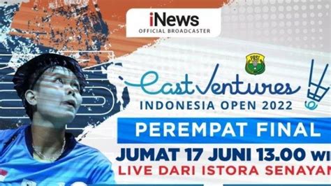 Link Live Streaming Mnc Tv And Inews Badminton Perempat Final Indonesia