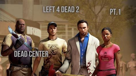 Left 4 Dead 2 Dead Center Youtube