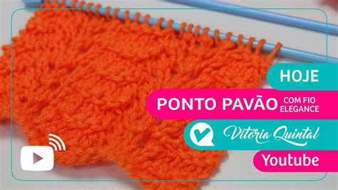 Aprenda a fazer ponto pavão Vitória Quintal Knitting tejer YouTube