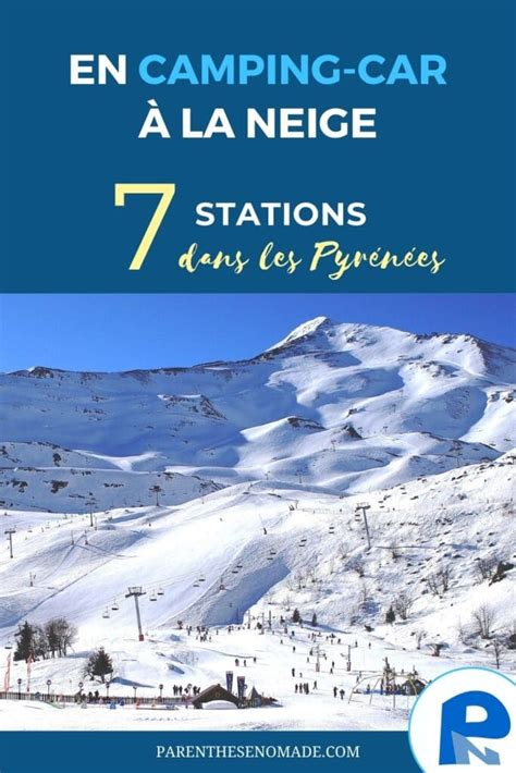 Camping Car La Neige Spots Dans Les Pyr N Es