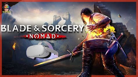 LAS MEJORES FÍSICAS EN VR BLADE AND SORCERY NOMAD blade and