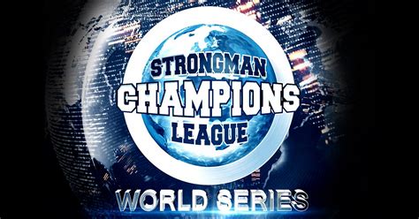 Strongman Champions League - The biggest in the world!