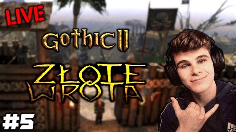 Gothic 2 Złote Wrota Bezimienny po wakacjach 1 NA ŻYWO YouTube