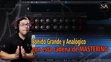 Sonido Grande Y Anal Gico Con Esta Cadena De Mastering Youtube