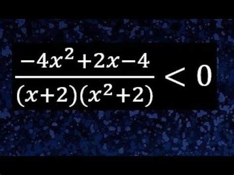 Inecuaciones Racionales Desigualdades Racionales Ejemplo Youtube