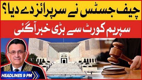 Chief Justice Big Surprise BOL News Headlines AT 9 PM Supreme Court