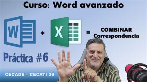 Combinar Correspondencia Curso De Word Avanzado Práctica 6 Cecade