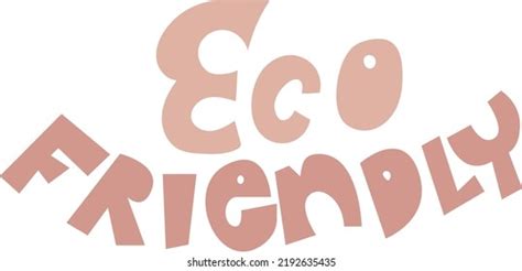 Eco Friendly Quote Vector Lettering Stock Vector Royalty Free