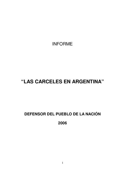 Situación Carcelaria Argentina INFORME LAS CARCELES EN ARGENTINA