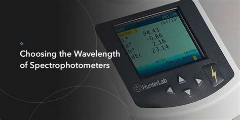 Choosing The Wavelength Of Spectrophotometers Hunterlab